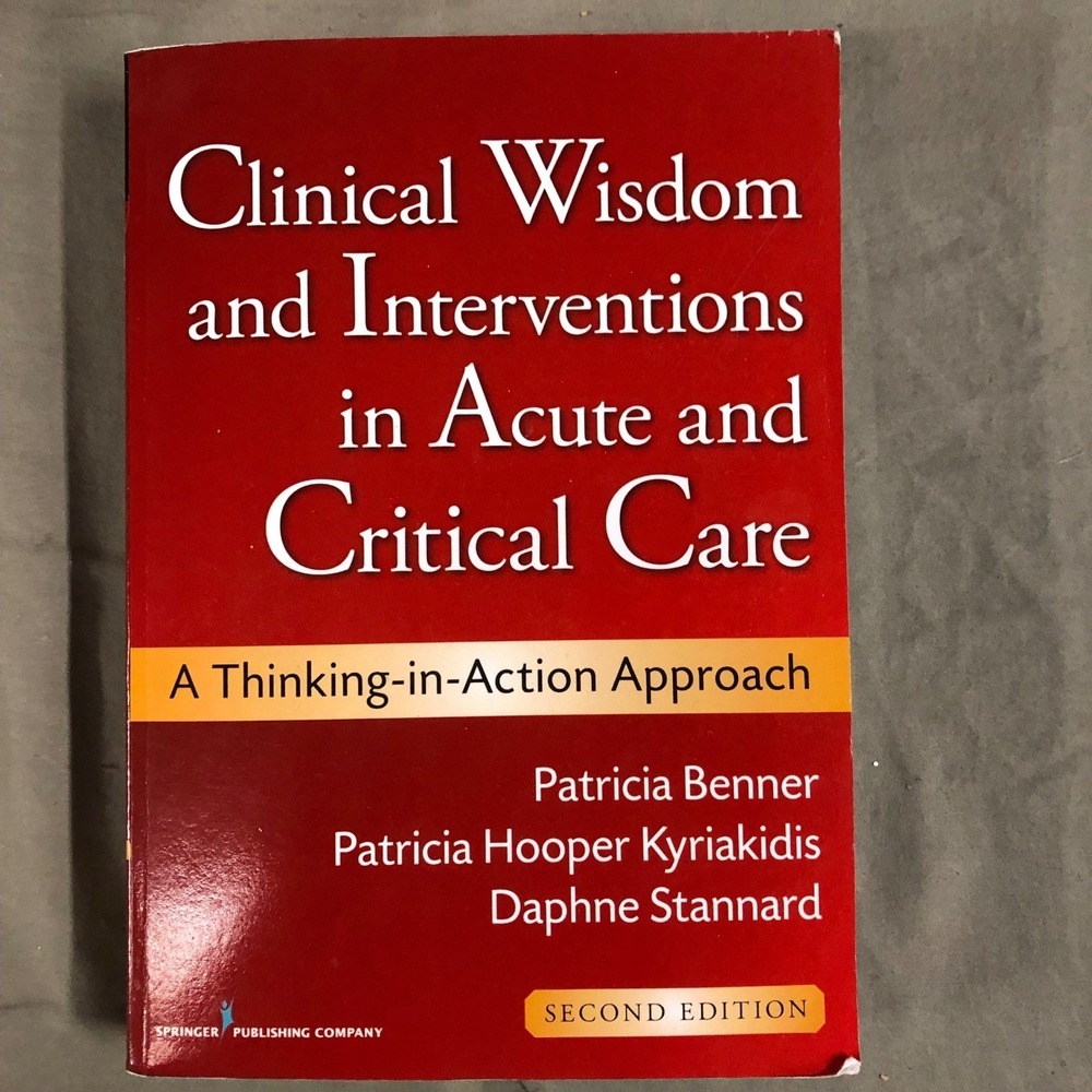 Clinical Wisdom and Interventions in Acute and Critical Care 2nd EDT Textbook - Picture 1 of 2